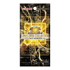 Yu-Gi-OH: Limit Over Collection-The Heroes